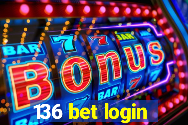 136 bet login